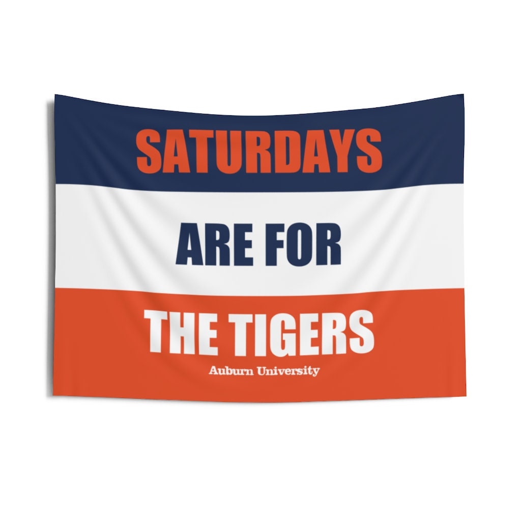 Auburn Banner, Saturdays are for the Tigers Tapestry, Premium Decor, Great Birthday Gift for Him or Her, Man Cave or Game Room