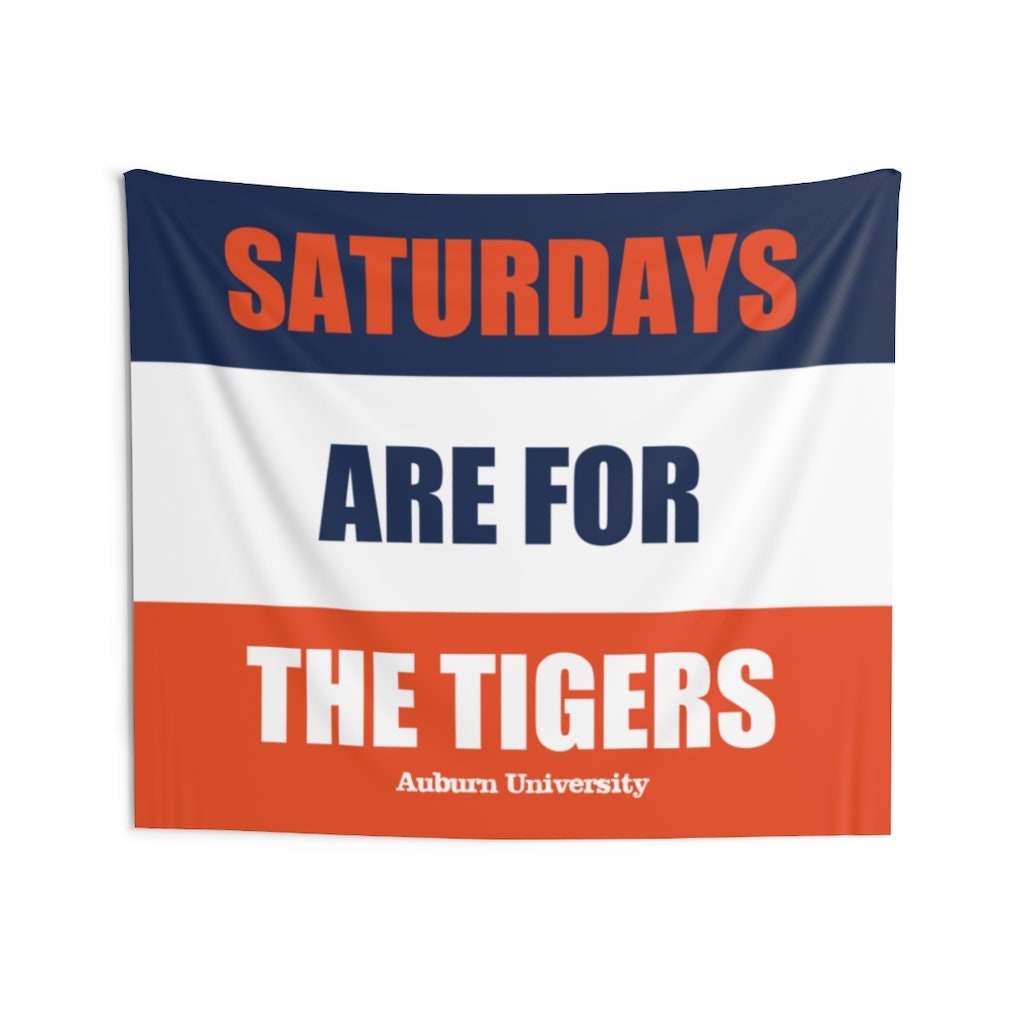 Auburn Banner, Saturdays are for the Tigers Tapestry, Premium Decor, Great Birthday Gift for Him or Her, Man Cave or Game Room