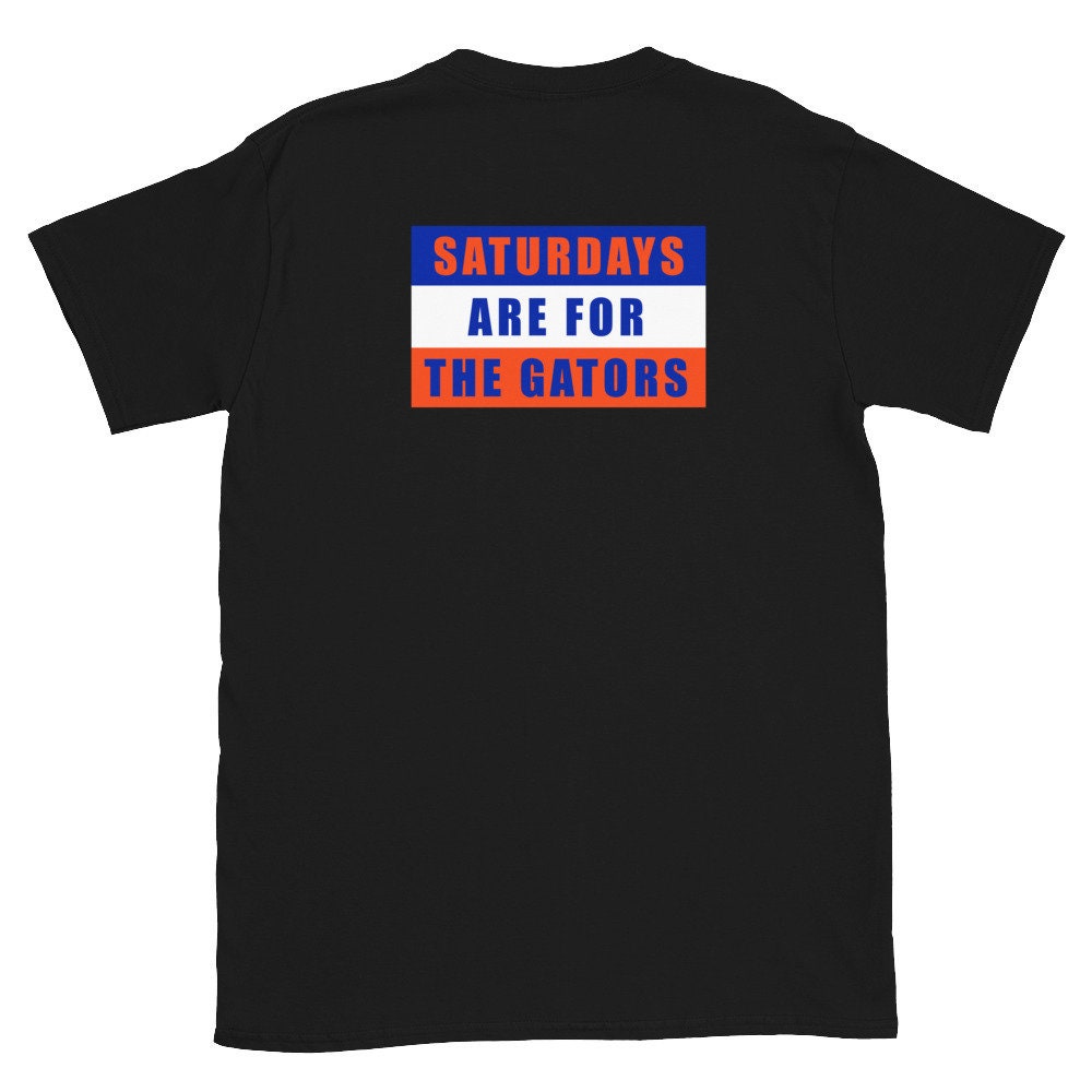 UF Gators Shirt, Saturdays are for the gators, Football Tailgate gift for men