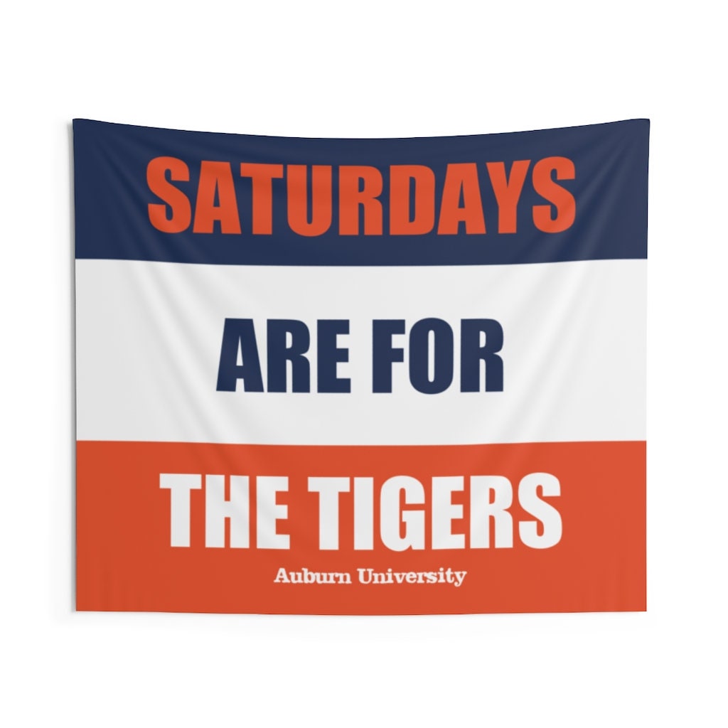 Auburn Banner, Saturdays are for the Tigers Tapestry, Premium Decor, Great Birthday Gift for Him or Her, Man Cave or Game Room