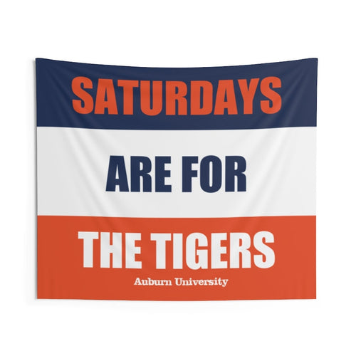 Auburn Banner, Saturdays are for the Tigers Tapestry, Premium Decor, Great Birthday Gift for Him or Her, Man Cave or Game Room