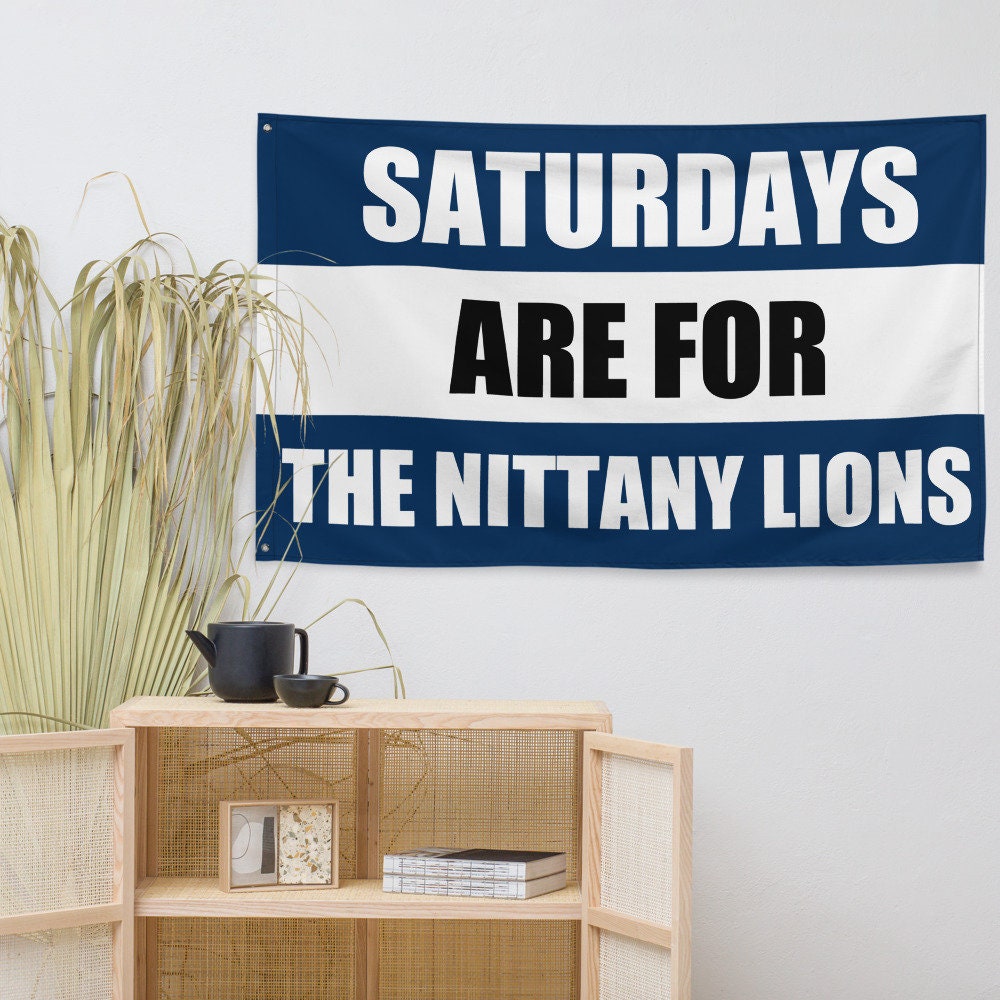 Large Penn State University PSU Banner, Saturdays are for the Nittany Lions Tapestry, Dorm, Tailgate Flag, gift for him.