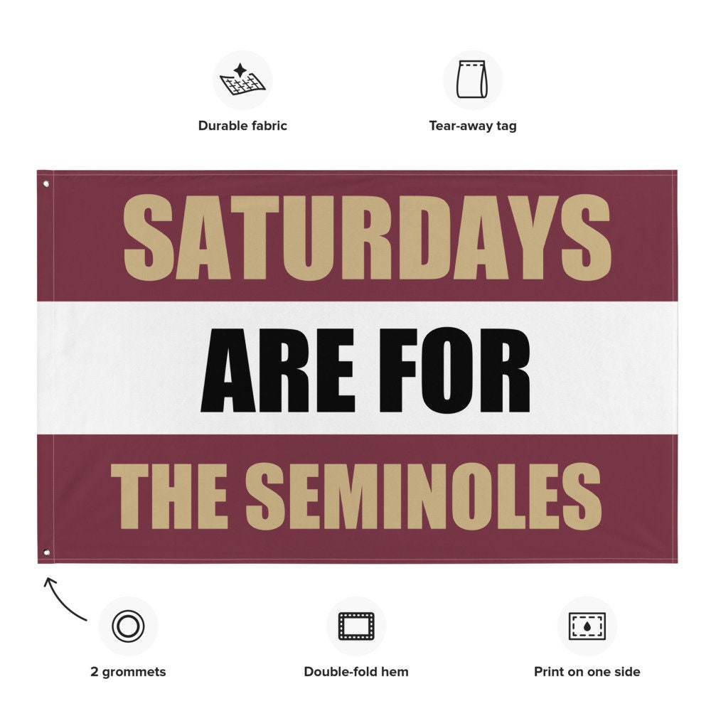 Large Florida State University FSU Banner, Saturdays are for the Seminoles Tapestry, Dorm, Tailgate Flag, gift for him.