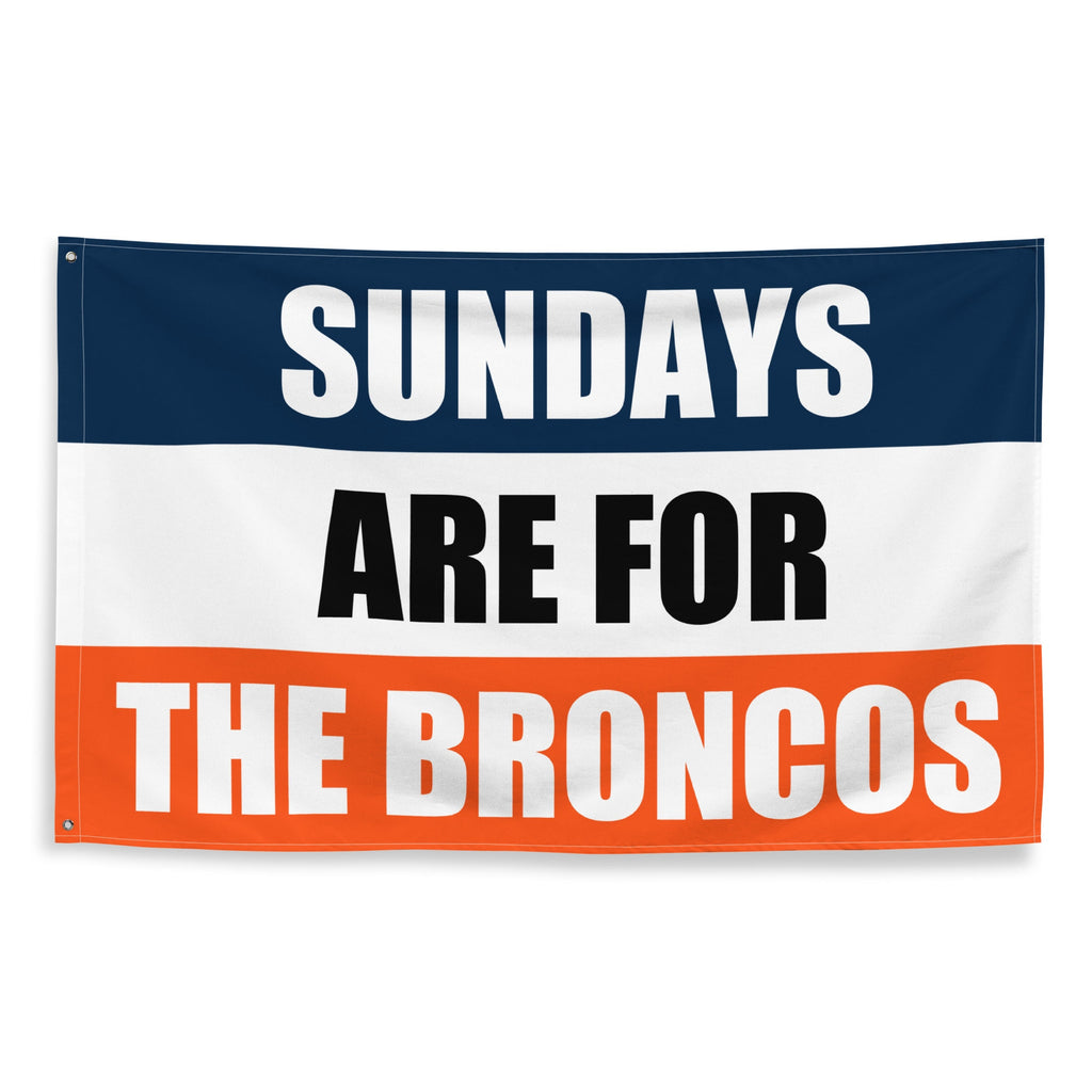 Large Banner, Sundays are for the Denver Broncos , NFL Football Tailgate Flag, Gift for Him