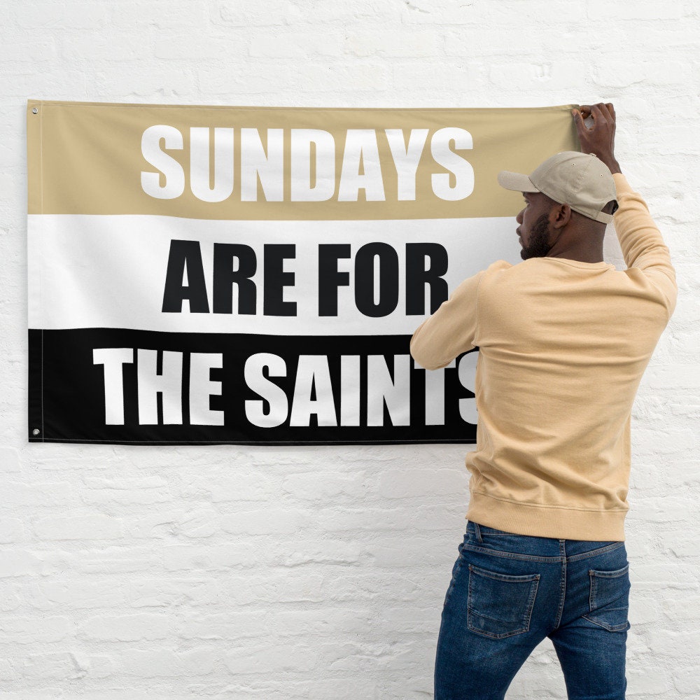 Large Banner, Sundays are for the New Orleans Saints , NFL Football Tailgate Flag, Gift for Him