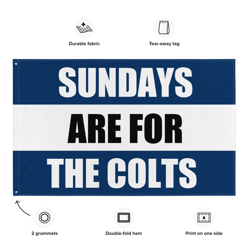 Large Banner, Sundays are for the Indianapolis Colts , NFL Football Tailgate Flag, Gift for Him