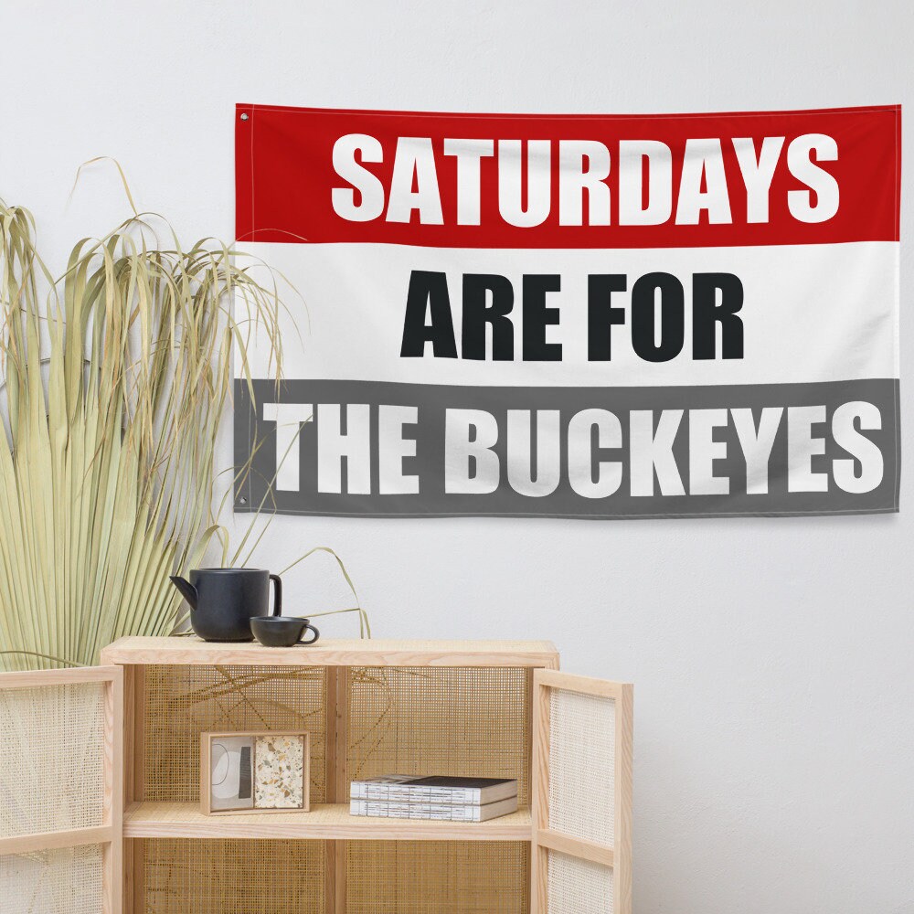 Large Buckeyes Banner, Saturdays are for the Buckeyes Tapestry, Dorm, University Tailgate Flag Gift for Him