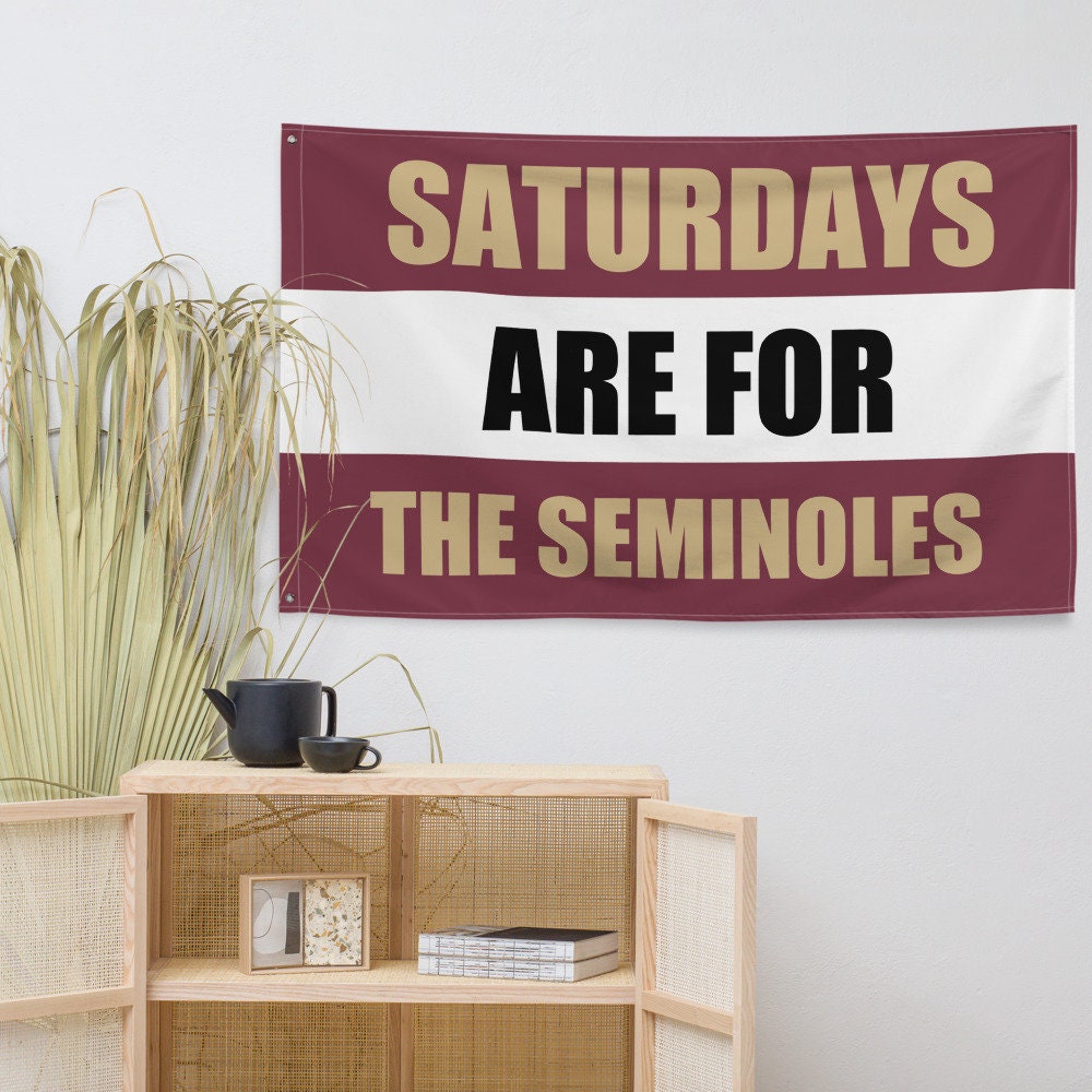 Large Florida State University FSU Banner, Saturdays are for the Seminoles Tapestry, Dorm, Tailgate Flag, gift for him.