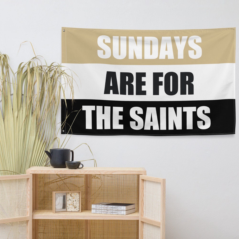 Large Banner, Sundays are for the New Orleans Saints , NFL Football Tailgate Flag, Gift for Him