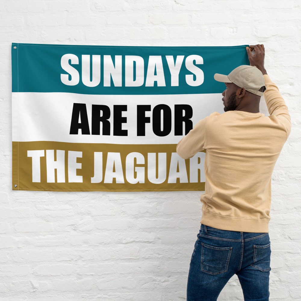 Large Banner, Sundays are for the Jacksonville Jaguars , NFL Football Tailgate Flag, Gift for Him