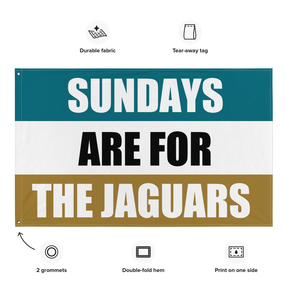 Large Banner, Sundays are for the Jacksonville Jaguars , NFL Football Tailgate Flag, Gift for Him