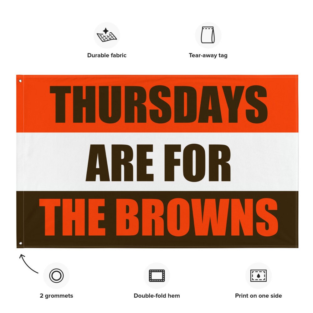 Thursdays are for the Browns Flag Banner Gift for Him