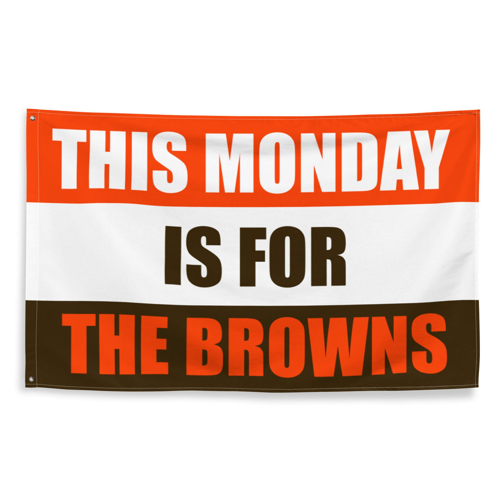 Mondays are for the Browns, Flag Banner Gift for Him