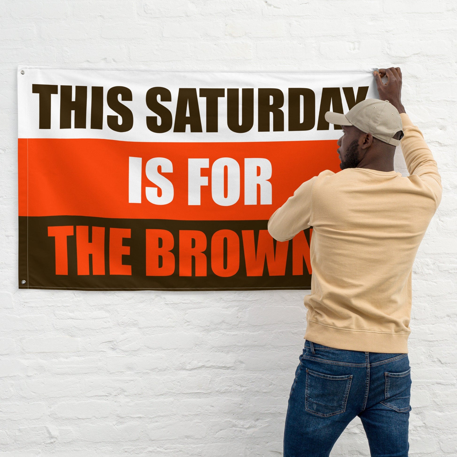 This Saturday is for the Browns, Flag Banner Gift for Him