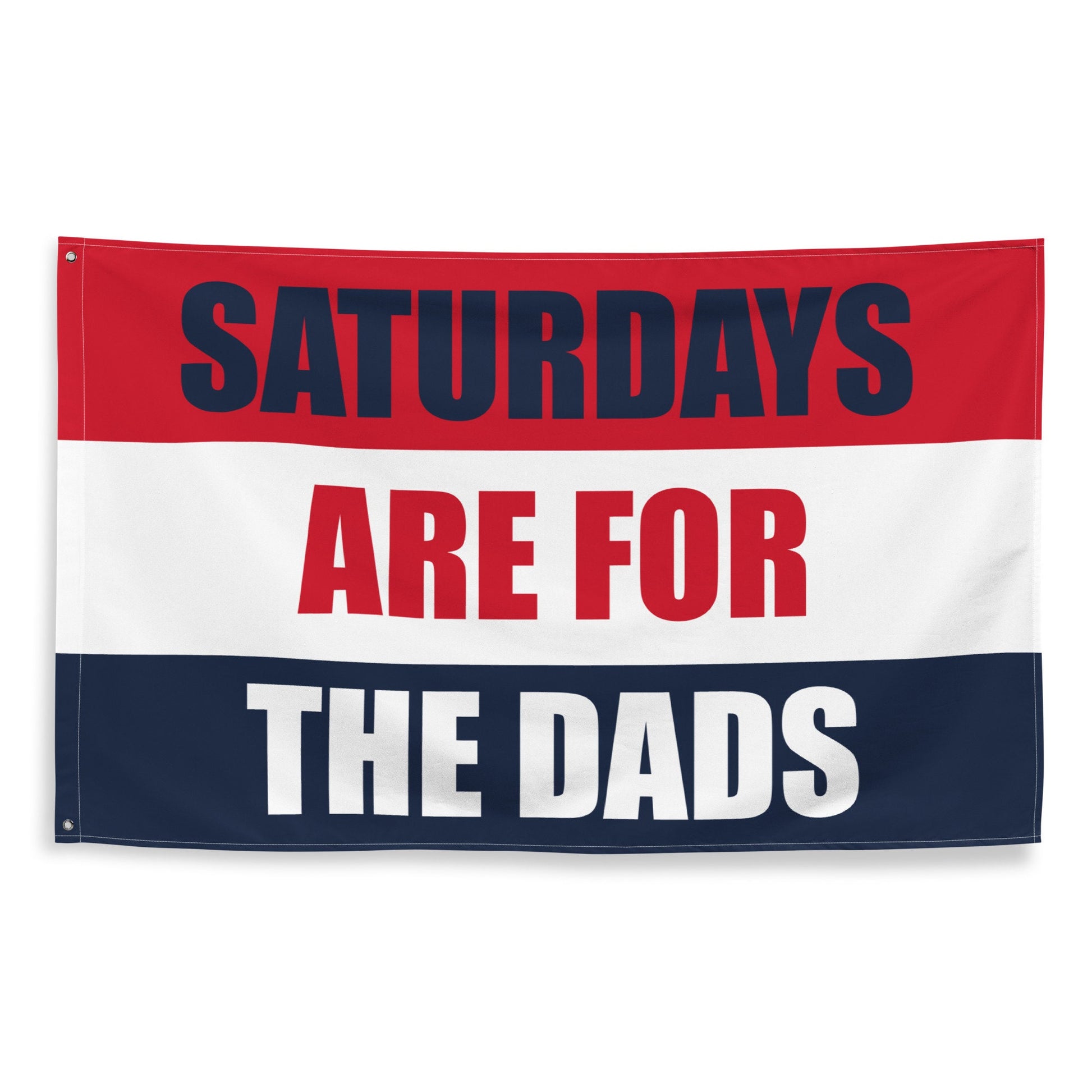 Saturdays are for the Dads Flag Banner Gift for Him