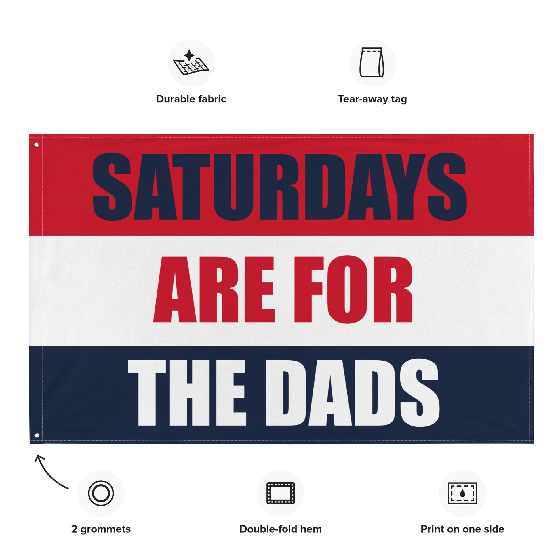 Saturdays are for the Dads Flag Banner Gift for Him