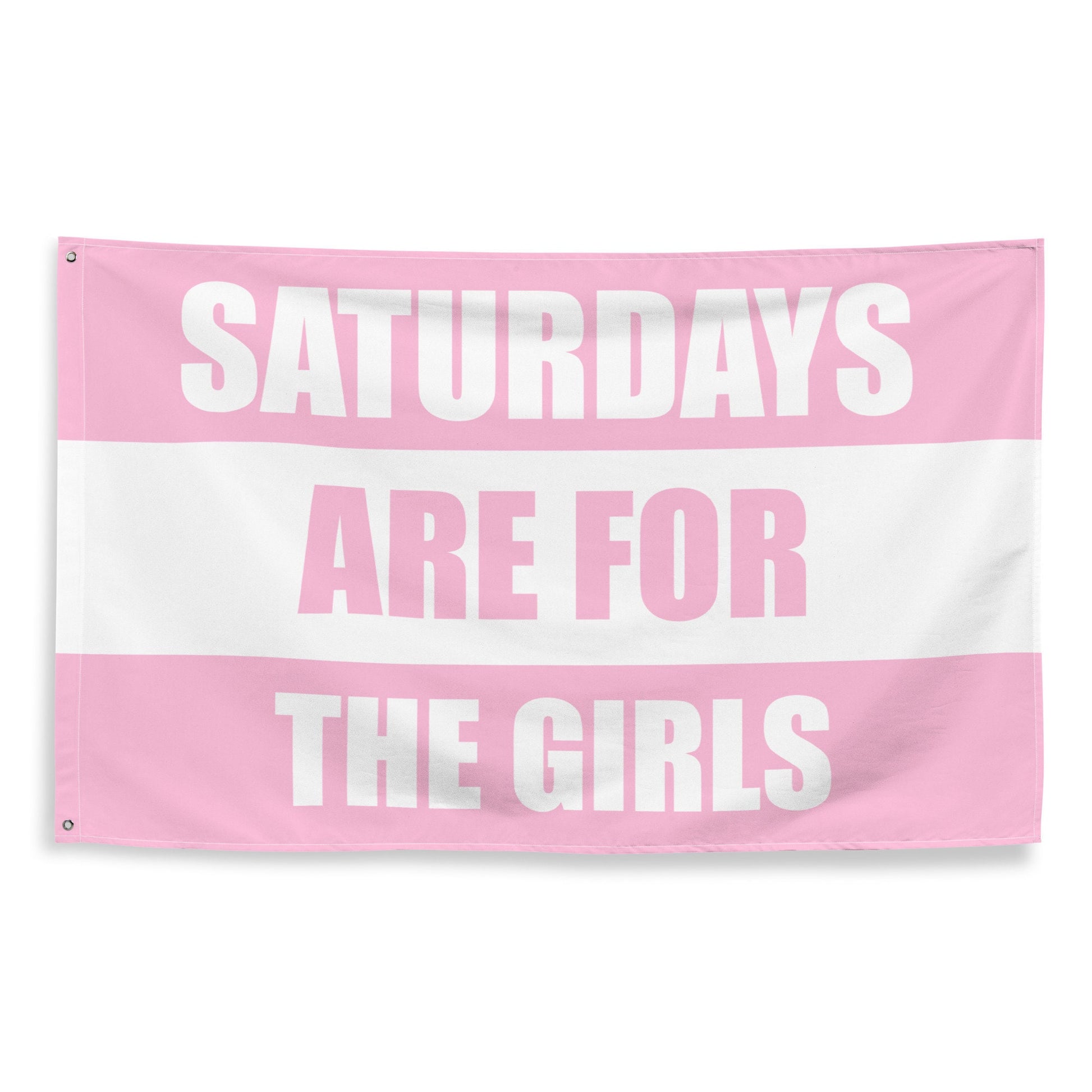 Saturdays are for the Girls Flag | Party College Dorm Tapestry Gift For Her | Pink