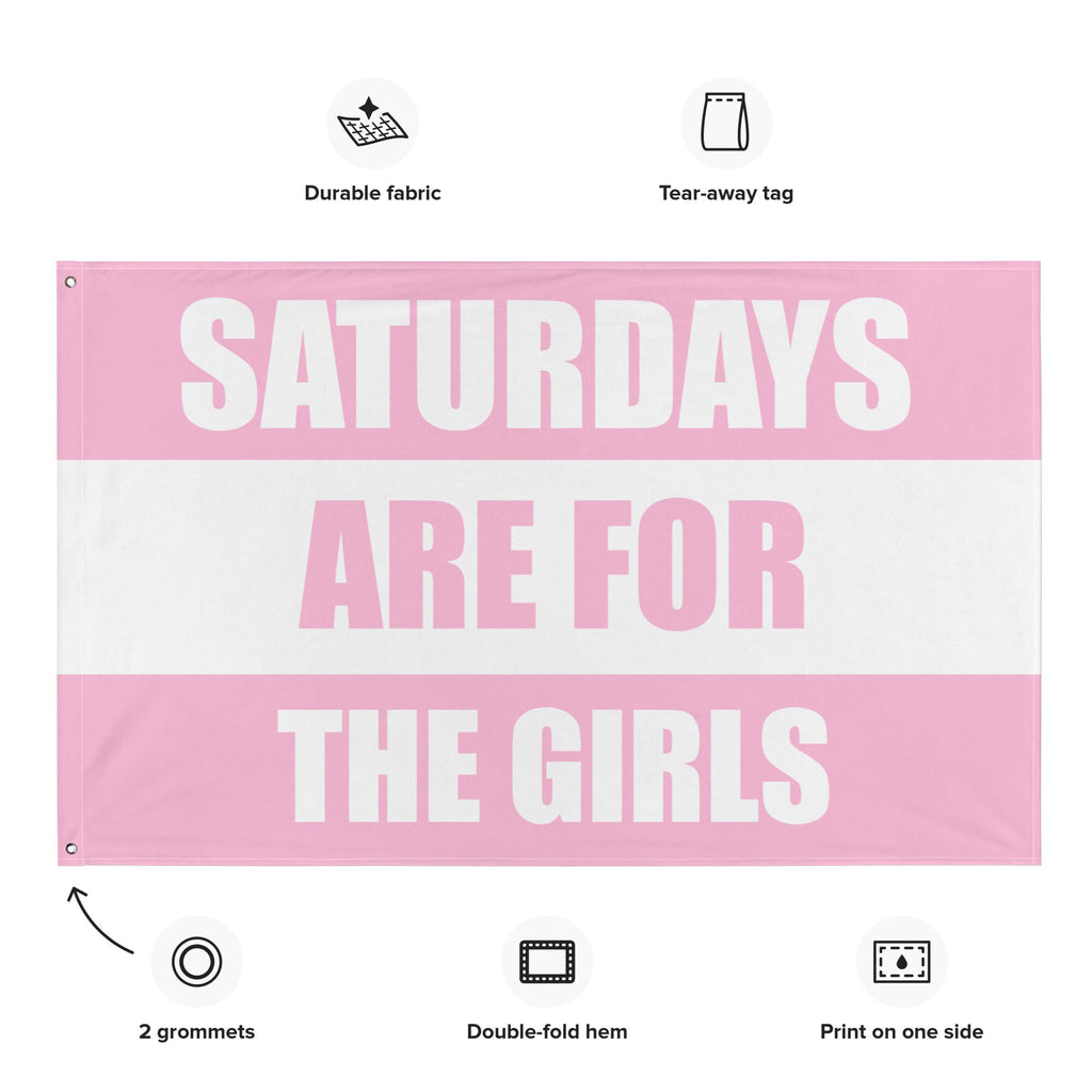 Saturdays are for the Girls Flag | Party College Dorm Tapestry Gift For Her | Pink