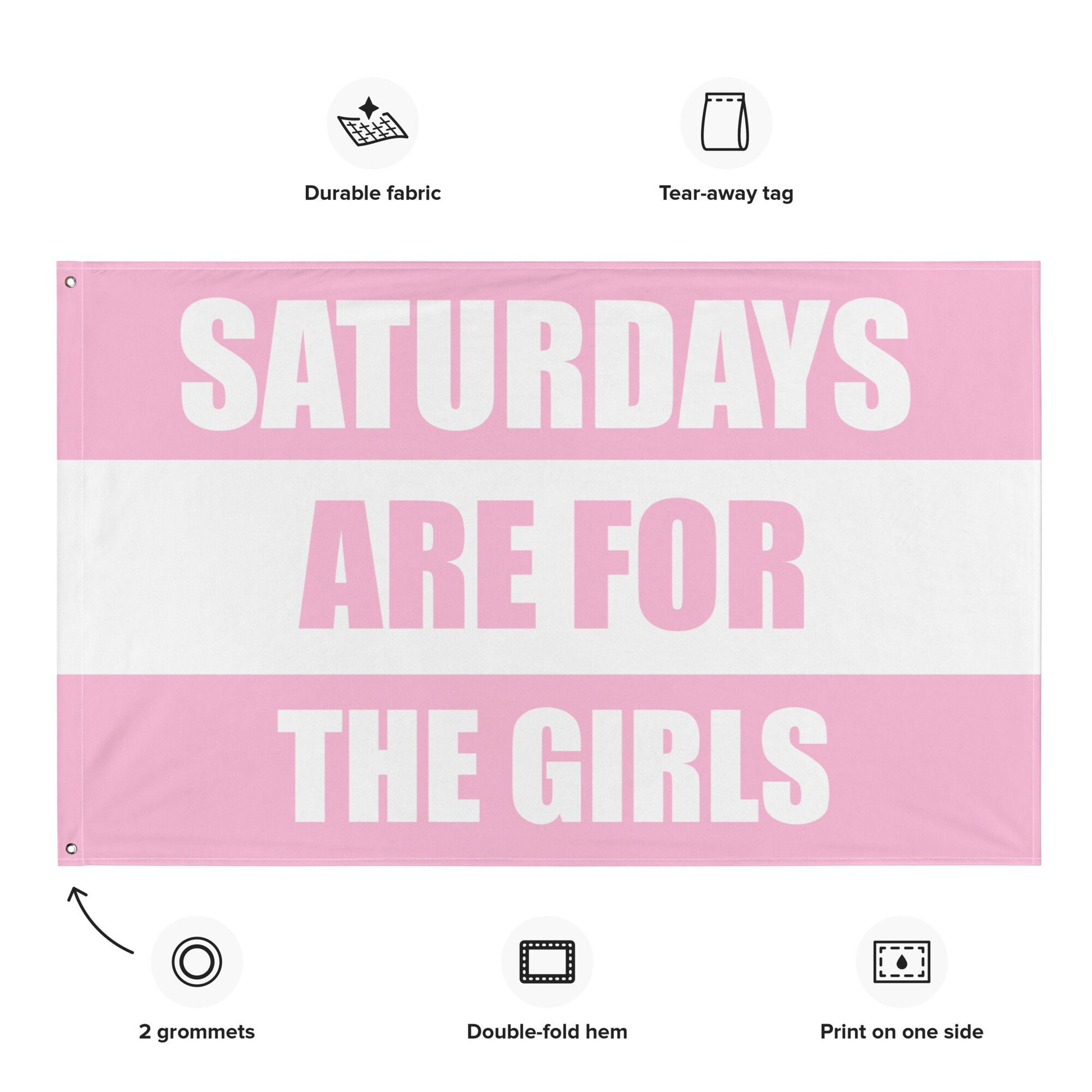 Saturdays are for the Girls Flag | Party College Dorm Tapestry Gift For Her | Pink