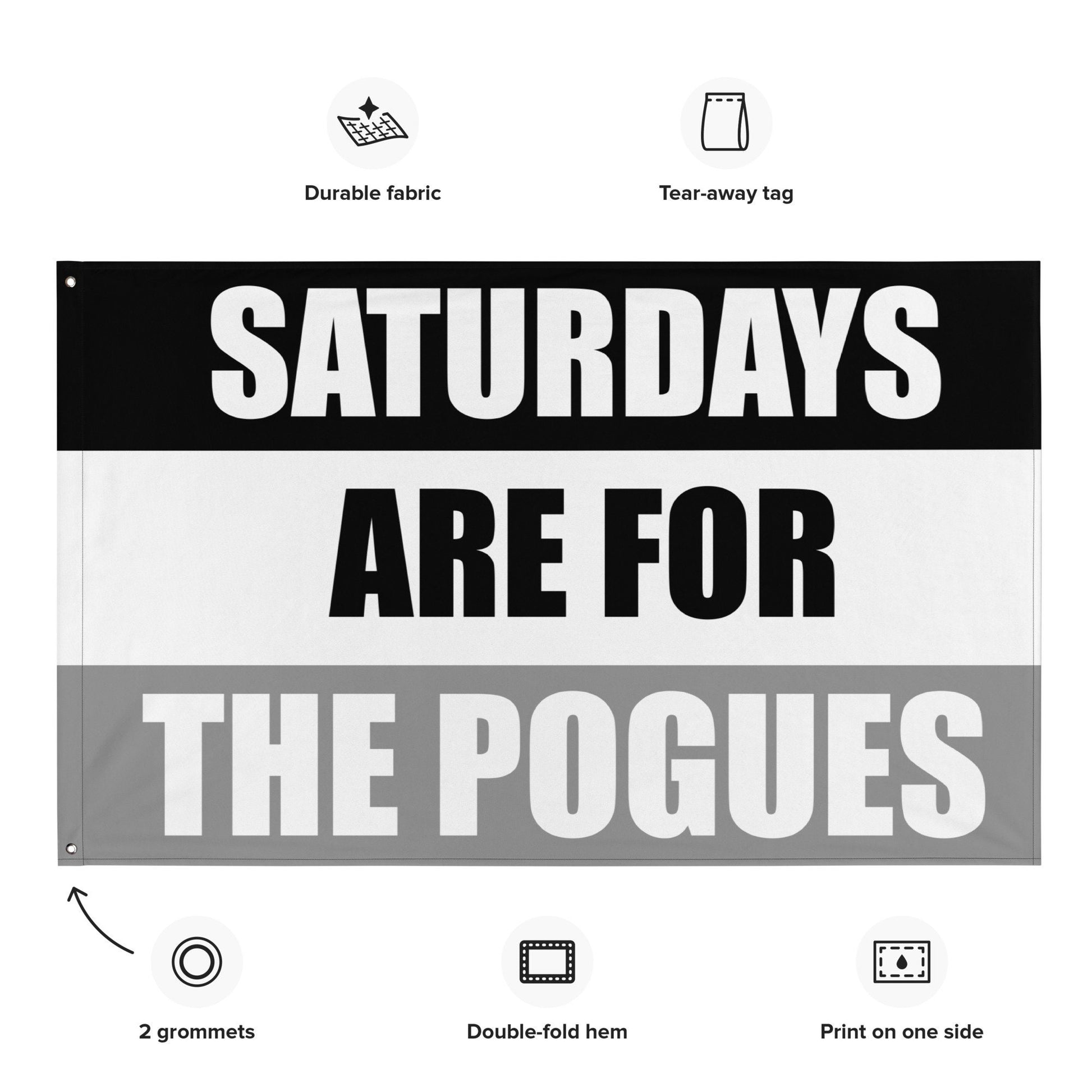 Saturdays are for the Pogues, Flag Banner | Gift for Him, Dorm, College, Tailgate, Decoration