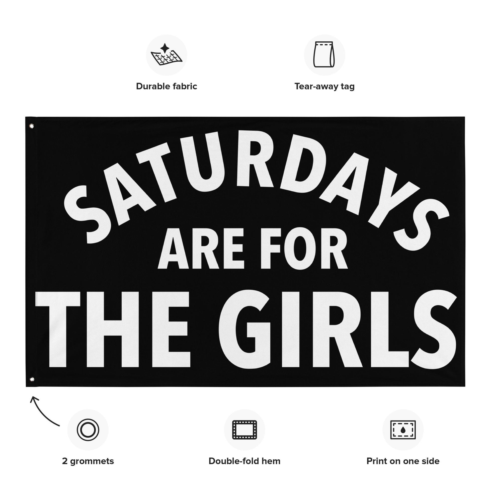 Saturdays are for the Girls, Black Flag Banner | Gift for Her, Dorm, Sorority College, Tailgate, Sorority Decoration