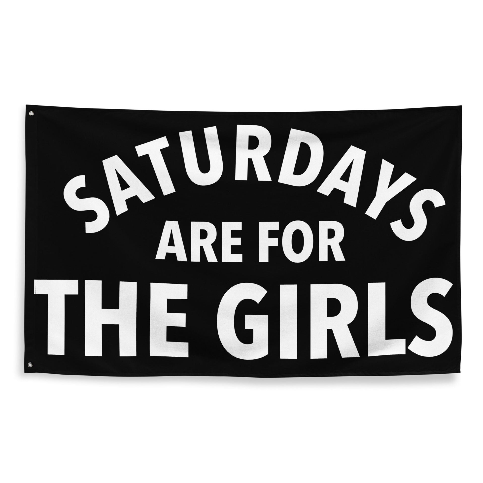 Saturdays are for the Girls, Black Flag Banner | Gift for Her, Dorm, Sorority College, Tailgate, Sorority Decoration