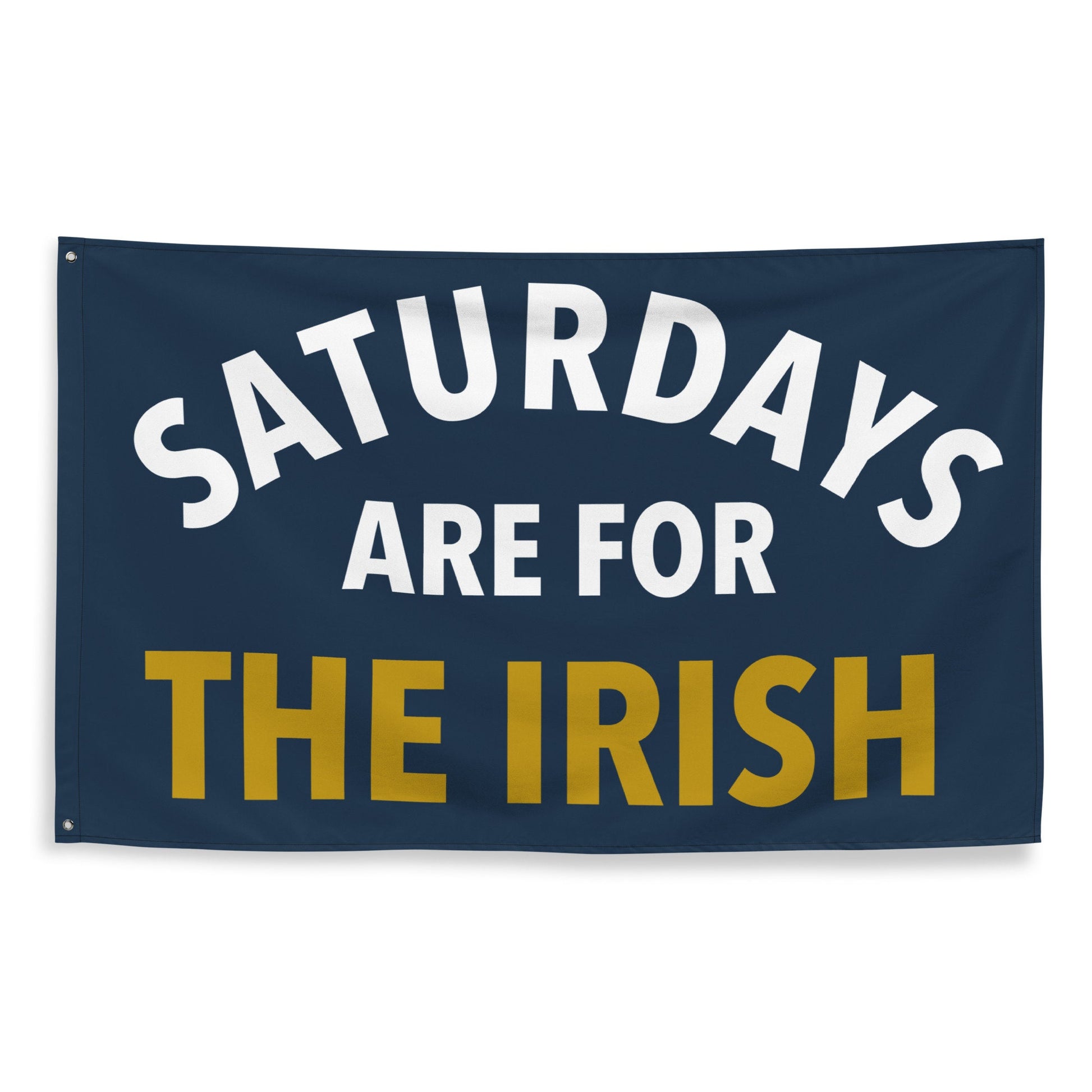Large Banner, Saturdays are for the Irish Tapestry, Dorm, Tailgate Flag, Gift for Him/Her