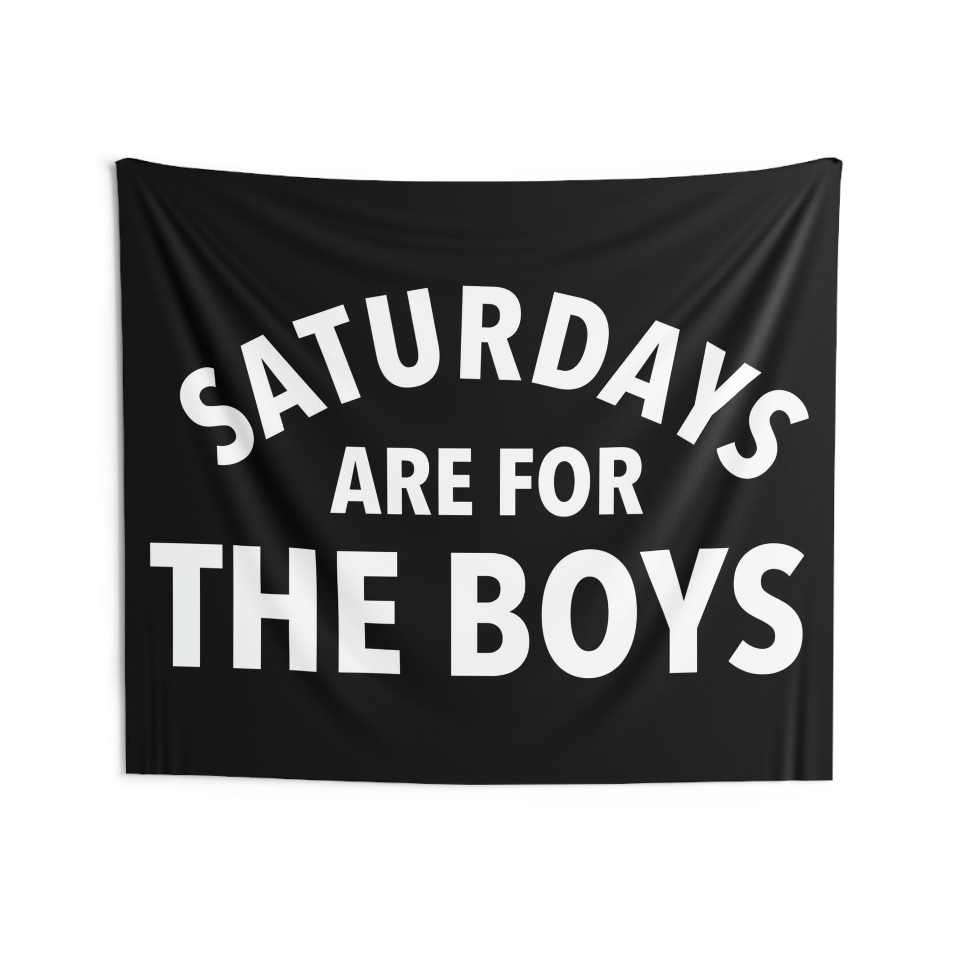 Saturdays are for the Boys, Black Tapestry Banner | Multiple Sizes | Gift for Him, Dorm, College, Tailgate, Decoration