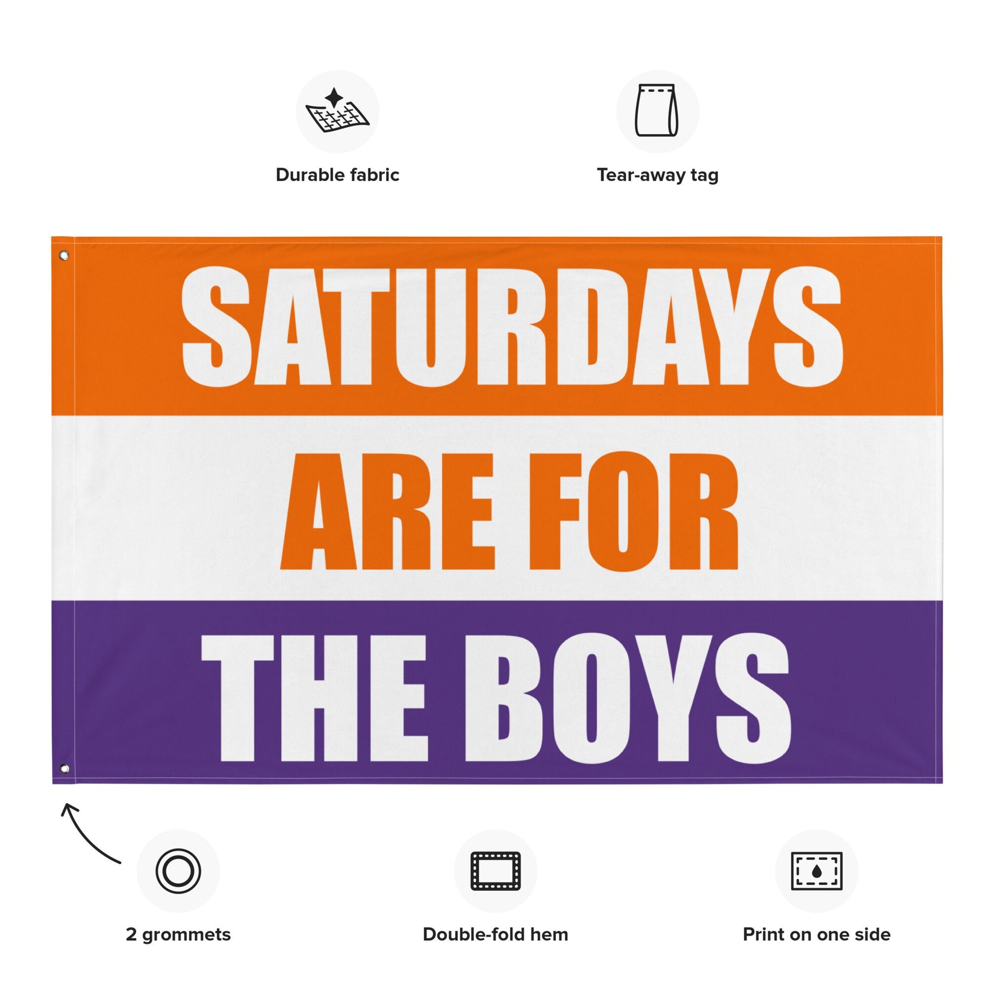 Saturdays are for the Boys Flag | Tigers Colors Clemson